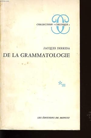 Seller image for DE LA GRAMMATOLOGIE for sale by Le-Livre