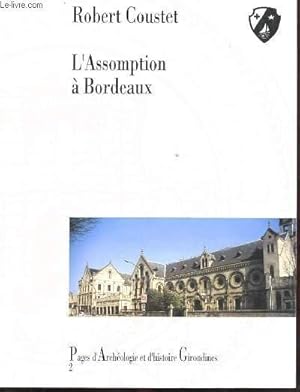 Seller image for L'ASSOMPTION A BORDEAUX. 2 for sale by Le-Livre