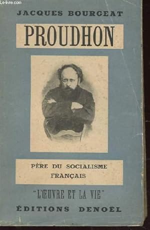 Seller image for PROUDHON. PERE DU SOCIALISME FRANCAIS. for sale by Le-Livre