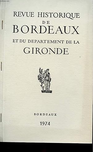 Seller image for REVUE HISTORIQUE DE BORDEAUX ET DU DEPARTEMENT DE LA GIRONDE for sale by Le-Livre