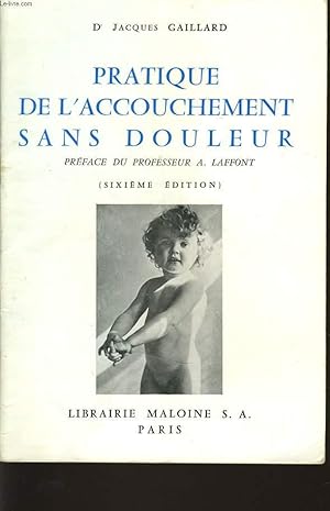 Seller image for PRATIQUE DE L'ACCOUCHEMENT SANS DOULEUR for sale by Le-Livre