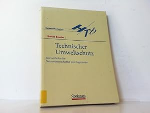 Seller image for Technischer Umweltschutz.Ein Leitfaden fr Naturwissenschaftler und Ingenieure. for sale by Antiquariat Ehbrecht - Preis inkl. MwSt.