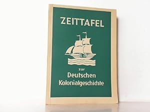 Bild des Verkufers fr Zeittafel zur deutschen Kolonialgeschichte. zum Verkauf von Antiquariat Ehbrecht - Preis inkl. MwSt.