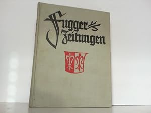 Bild des Verkufers fr Fugger-Zeitungen. Ungedruckte Briefe an das Haus Fugger aus den Jahren 1568 - 1605. zum Verkauf von Antiquariat Ehbrecht - Preis inkl. MwSt.