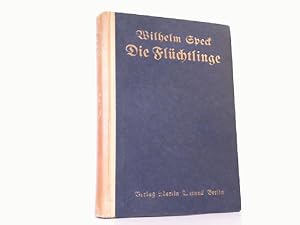 Seller image for Die Fl�chtlinge. Eine Geschichte von der Landstra�e. for sale by Antiquariat Ehbrecht - Preis inkl. MwSt.