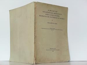 Immagine del venditore per A study of incubation responses and some other behaviour patterns in birds. -Auf Englisch-. venduto da Antiquariat Ehbrecht - Preis inkl. MwSt.