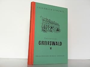 Universität Greifswald. (Reihe: Mitteldeutsche Hochschulen Band 4).