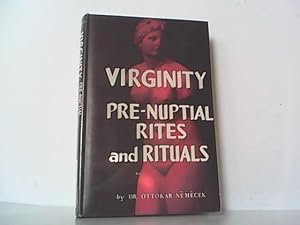 Bild des Verkufers fr Virginity - Pre-Nuptial Rites and Rituals. zum Verkauf von Antiquariat Ehbrecht - Preis inkl. MwSt.