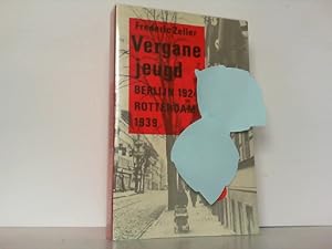 Bild des Verk�ufers f�r Vergane jeugd - Berlijn 1924 Rotterdam 1939. - Auf Holl�ndisch -. zum Verkauf von Antiquariat Ehbrecht - Preis inkl. MwSt.
