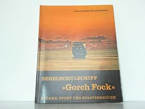 Immagine del venditore per Segelschulschiff "Gorch Fock". Strme, Sport und Staatsbesuche. venduto da Antiquariat Ehbrecht - Preis inkl. MwSt.