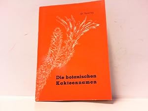 Seller image for Die botanischen Kakteennamen. for sale by Antiquariat Ehbrecht - Preis inkl. MwSt.