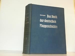 Das Buch der deutschen Fluggeschichte. Zweiter Band. Vorkriegszeit Kriegszeit Nachkriegszeit bis ...