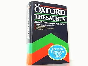 Image du vendeur pour The Oxford Thesaurus. An A-Z Dictionary of Synonyms. -Auf Englisch-. mis en vente par Antiquariat Ehbrecht - Preis inkl. MwSt.