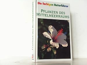Seller image for Pflanzen des Mittelmeerraums. Die Farbigen Naturfhrer. for sale by Antiquariat Ehbrecht - Preis inkl. MwSt.