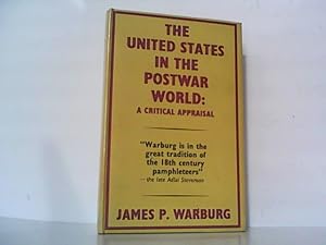 Bild des Verkufers fr The United States in the Postwar World. A Critical Appraisal. zum Verkauf von Antiquariat Ehbrecht - Preis inkl. MwSt.
