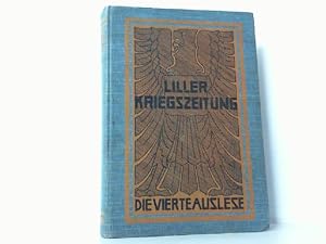 Imagen del vendedor de Liller Kriegszeitung. Die vierte Auslese. a la venta por Antiquariat Ehbrecht - Preis inkl. MwSt.