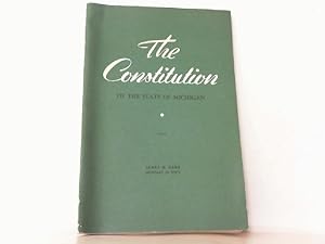Seller image for The Constitution of the State of Michigan. -Auf Englisch-. for sale by Antiquariat Ehbrecht - Preis inkl. MwSt.
