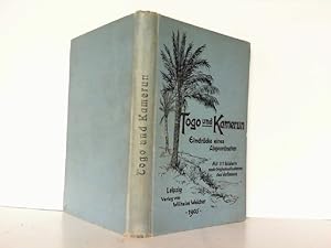 Bild des Verkufers fr Togo und Kamerun. Eindrcke eines Abgeordneten. zum Verkauf von Antiquariat Ehbrecht - Preis inkl. MwSt.