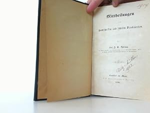 Mittheilungen aus Handschriften und seltenen Druckwerken. I. Reim-Chroniken. II. Zur Rechts- und ...