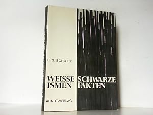 Weisse Ismen. Schwarze Fakten.Von Sinn und Notwendigkeit des gegliederten Völkerorganismus insbes...