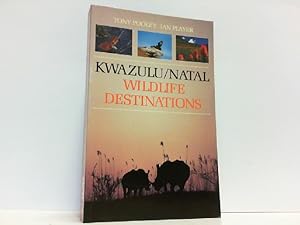 Seller image for KwaZulu/Natal Wildlife Destinations. A guide to the game reserves, resorts, private nature reserves, ranches and wildlife areas of KwaZulu/Natal. for sale by Antiquariat Ehbrecht - Preis inkl. MwSt.