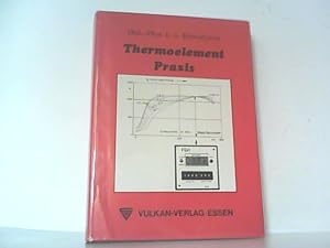 Imagen del vendedor de Thermoelement Praxis. a la venta por Antiquariat Ehbrecht - Preis inkl. MwSt.