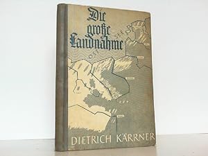 Imagen del vendedor de Die groe Landnahme. Die Eroberung und Besiedlung Ostdeutschlands. a la venta por Antiquariat Ehbrecht - Preis inkl. MwSt.