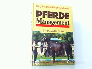 Immagine del venditore per Pferde Management. Fr Halter, Zchter, Trainer. venduto da Antiquariat Ehbrecht - Preis inkl. MwSt.