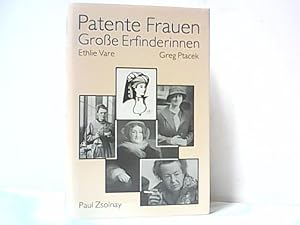 Seller image for Patente Frauen. Groe Erfinderinnen. Aus dem Amerikanischen von Christa Broermann. for sale by Antiquariat Ehbrecht - Preis inkl. MwSt.