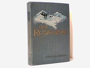 Image du vendeur pour Der Ruwenzori. Erforschung und erste Ersteigung seiner hchsten Gipfel. mis en vente par Antiquariat Ehbrecht - Preis inkl. MwSt.