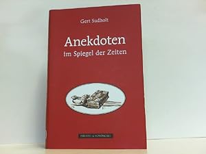 Imagen del vendedor de Anekdoten im Spiegel der Zeiten. a la venta por Antiquariat Ehbrecht - Preis inkl. MwSt.