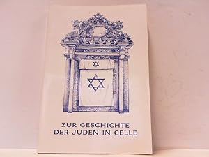 Image du vendeur pour Zur Geschichte der Juden in Celle. Festschrift zur Wiederherstellung der Synagoge. mis en vente par Antiquariat Ehbrecht - Preis inkl. MwSt.