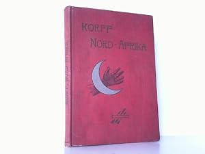 Baron Korff's Weltreise. Nord-Afrika .
