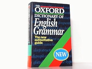 Bild des Verkufers fr The Oxford Dictionary of English Grammar. The new authoritative guide. -Auf Englisch-. zum Verkauf von Antiquariat Ehbrecht - Preis inkl. MwSt.