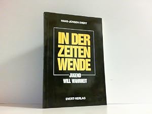 Seller image for In der Zeitenwende. Jugend will Wahrheit. for sale by Antiquariat Ehbrecht - Preis inkl. MwSt.