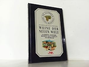 Image du vendeur pour Oz Clarkes - Regional-Weinfhrer - Weine Der Neuen Welt - Kalifornien, Argentinien, Brasilien, Chile, Australien Und Neuseeland. mis en vente par Antiquariat Ehbrecht - Preis inkl. MwSt.