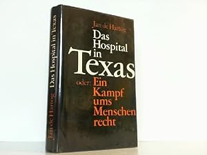 Seller image for Das Hospital in Texas oder: Ein Kampf ums Menschenrecht. Deutsch von Paul Baudisch. for sale by Antiquariat Ehbrecht - Preis inkl. MwSt.