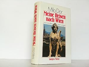 Image du vendeur pour Meine Reisen nach Wien und andere Verirrungen. Gesammelte Erzhlungen. mis en vente par Antiquariat Ehbrecht - Preis inkl. MwSt.