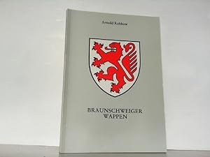 Bild des Verkufers fr Braunschweiger Wappen. Die Wahrzeichen der Stadt Braunschweig und ihrer Ortsteile. zum Verkauf von Antiquariat Ehbrecht - Preis inkl. MwSt.