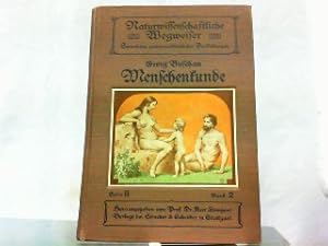 Imagen del vendedor de Menschenkunde. Ausgewhlte Kapitel aus der Naturgeschichte des Menschen. (Reihe: Naturwissenschaftlicher Wegweiser, Serie B, Band 2). a la venta por Antiquariat Ehbrecht - Preis inkl. MwSt.