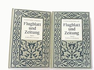 Bild des Verkufers fr Flugblatt und Zeitung. Hier 2 Bnde KOMPLETT! Ein Wegweiser durch das gedruckte Tagesschrifttum. zum Verkauf von Antiquariat Ehbrecht - Preis inkl. MwSt.