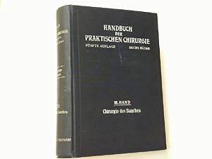 Imagen del vendedor de Handbuch der praktischen Chirurgie. Hier Band 3. Chirurgie des Bauches. a la venta por Antiquariat Ehbrecht - Preis inkl. MwSt.