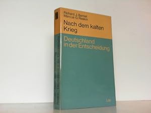 Seller image for Nach dem kalten Krieg. Deutschland in der Entscheidung. for sale by Antiquariat Ehbrecht - Preis inkl. MwSt.
