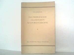 Bild des Verkufers fr Das Problem der islamischen Kulturgeschichte. zum Verkauf von Antiquariat Ehbrecht - Preis inkl. MwSt.