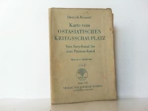 Seller image for Karte vom Ostasiatischen Kriegsschauplatz. Mastab 1 : 30 000 000. Vom Suez-Kanal bis zum Panama-Kanal. for sale by Antiquariat Ehbrecht - Preis inkl. MwSt.