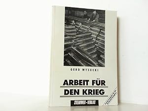 Imagen del vendedor de Arbeit fr den Krieg. Herrschaftsmechanismen in der Rstungsindustrie des Dritten Reiches. Arbeitseinsatz, Sozialpolitik und staatspolizeiliche Repression bei den Reichswerken ,,Hermann Gring" im Salzgitter-Gebiet 1937/38 bis 1945. a la venta por Antiquariat Ehbrecht - Preis inkl. MwSt.