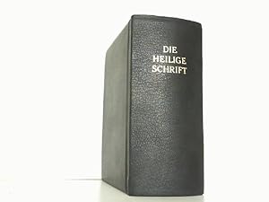 Die Bibel oder Die ganze Heilige Schrift Alten und Neuen Testaments, nach der deutschen Übersetzu...