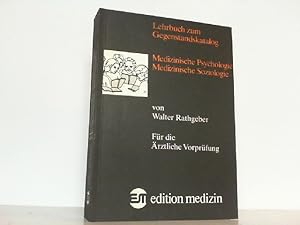 Seller image for Medizinische Psychologie, medizinische Soziologie. Lehrbuch zum Gegenstandskatalog. Fr die rztliche Vorprfung. for sale by Antiquariat Ehbrecht - Preis inkl. MwSt.