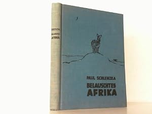 Belauschtes Afrika. Mit Illustrationen vom Afrikamaler Moritz Pathe.