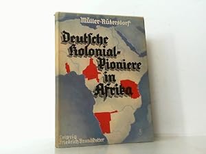 Deutsche Kolonialpioniere in Afrika.